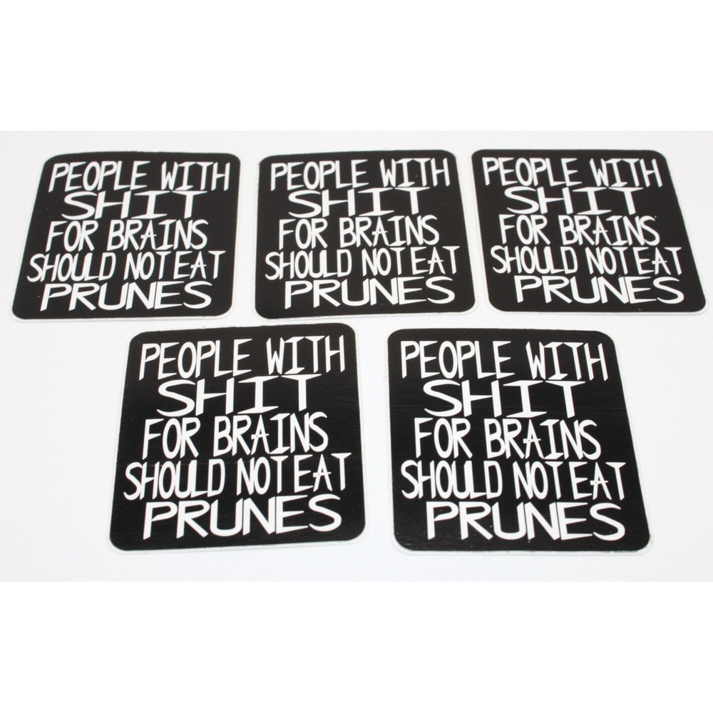 VTG "People with S**t for Brains..." 90s Vending Stickers - Lot of 5‎